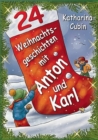 Image for 24 Weihnachtsgeschichten mit Anton und Karl