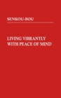 Image for Living Vibrantly with Peace of Mind