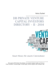 Image for DB Private Venture Capital Investors Directory - II - 2014 : Smart Money fur smarte Unternehmer