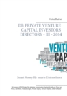 Image for DB Private Venture Capital Investors Directory - III - 2014 : Smart Money fur smarte Unternehmer