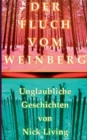 Image for Der Fluch vom Weinberg : Unglaubliche Geschichten