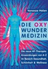 Image for Die Oxy Wunder Medizin