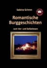 Image for Romantische Burggeschichten : zum Vor- und Selbstlesen