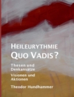 Image for Heileurythmie - Quo Vadis? : Thesen und Denkansatze, Visionen und Aktionen