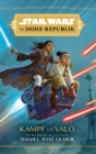 Image for Star Wars: Die Hohe Republik - Kampf Um Valo