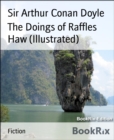 Image for Doings of Raffles Haw (Illustrated)
