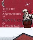 Image for Life and Adventures of Santa Claus (Illustrated)