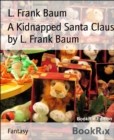 Image for Kidnapped Santa Claus By L. Frank Baum