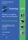 Image for Tropentag 2016 : Solidarity in a competing world - fair use of resources