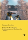 Image for Im Reiche der Pinguine : Schilderungen von der Fahrt der ``Belgica