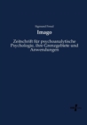 Image for Imago : Zeitschrift fur psychoanalytische Psychologie, ihre Grenzgebiete und Anwendungen