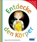 Image for Meyers kleine Kinderbibliothek : Entdecke den Korper