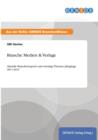 Image for Branche Medien &amp; Verlage : Aktuelle Branchenreports und wichtige Themen, Jahrgange 2011-2014