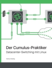 Image for Der Cumulus-Praktiker : Datacenter-Switching mit Linux