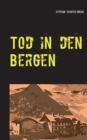 Image for Tod in den Bergen : Kriminalnovelle