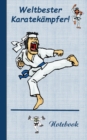Image for Weltbester Karatekampfer : Motiv Notizbuch, Notebook, Einschreibbuch, Tagebuch, Kritzelbuch im praktischen Pocketformat