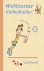 Image for Weltbester Volleyballer : Motiv Notizbuch, Notebook, Einschreibbuch, Tagebuch, Kritzelbuch im praktischen Pocketformat