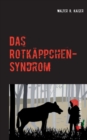 Image for Das Rotkappchen-Syndrom