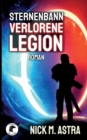 Image for Sternenbann - Verlorene Legion : Der Zorn der Totgeglaubten lodert ewig