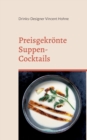 Image for Preisgekroente Suppen-Cocktails