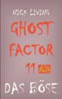 Image for Ghost-Factor 11 : Das Boese