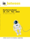 Image for in_between 2022 : Konferenzband