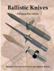 Image for Ballistic Knives : Weapons for Secret Services and Special Forces