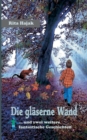 Image for Die glaserne Wand