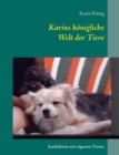 Image for Karins koenigliche Welt der Tiere