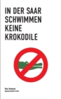 Image for In der Saar schwimmen keine Krokodile
