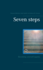 Image for Seven steps : Becoming yourself (again)