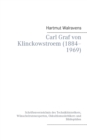 Image for Carl Graf von Klinckowstroem (1884-1969) : Schriftenverzeichnis des Technikhistorikers, Wunschelrutenexperten, Okkultismuskritikers und Bibliophilen