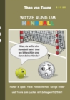 Image for Witze rund um Handball : Humor &amp; Spass Neue Handballwitze, lustige Bilder und Texte zum Lachen mit Schlagwurf Effekt!
