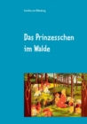 Image for Das Prinzesschen im Walde
