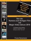 Image for Von der Kamera zum fertigen Film mit Magix Video deluxe 2016