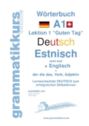 Image for Woerterbuch Deutsch - Estnisch - Englisch Niveau A1 : Lernwortschatz A1 Sprachkurs Deutsch zum erfolgreichen Selbstlernen fur TeilnehmerInnen aus Estland
