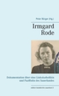 Image for Irmgard Rode (1911-1989) : Dokumentation uber eine Linkskatholikin und Pazifistin des Sauerlandes