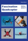 Image for Fascination Quadcopter : Edition 2016/2017