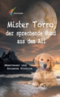Image for Mister Torro, Der Sprechende Hund Aus Dem All
