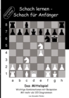 Image for Schach lernen - Schach fur Anfanger - Das Mittelspiel