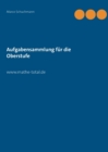 Image for Aufgabensammlung fur die Oberstufe : www.mathe-total.de