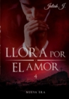 Image for Llora por el amor 4