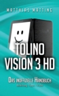 Image for tolino vision 3 HD - das inoffizielle Handbuch : Anleitung, Tipps, Tricks