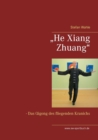 Image for &quot;He Xiang Zhuang&quot; : Das Qigong des fliegenden Kranichs