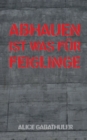 Image for Abhauen ist was fur Feiglinge