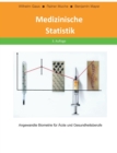 Image for Medizinische Statistik : Angewandte Biometrie fur AErzte und Gesundheitsberufe