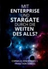 Image for Mit Enterprise und Stargate durch die Weiten des Alls?