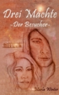 Image for Drei Machte : Der Besucher