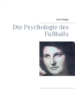 Image for Die Psychologie des Fussballs