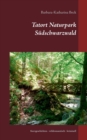 Image for Tatort Naturpark Sudschwarzwald : Kurzgeschichten - wildromantisch - kriminell